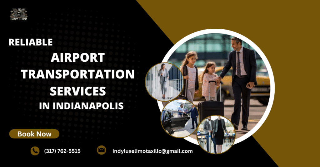 Airport Car Service Indianapolis : Your Stress Free Travel Solution