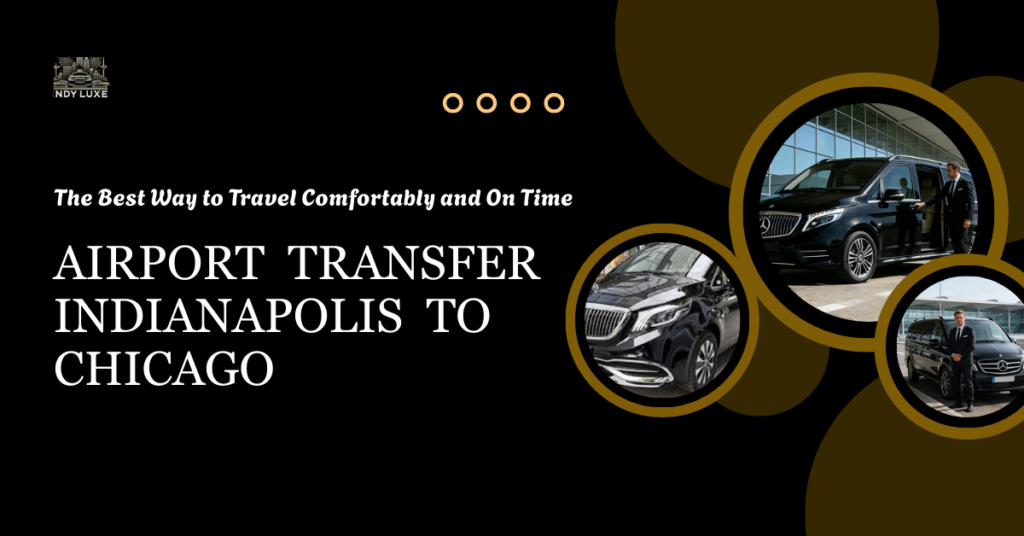 Airport Transfer Indianapolis to Chicago