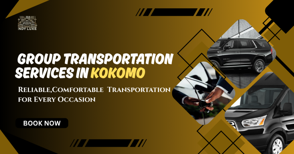 Group Transportation Services in Kokomo